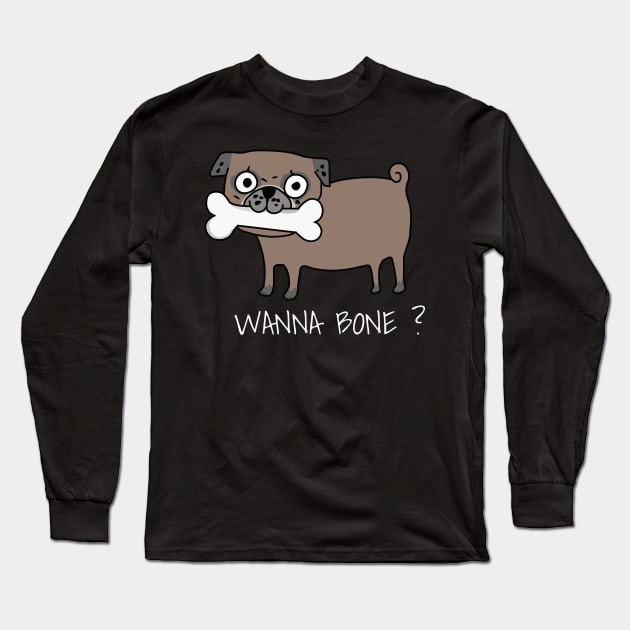 Wanna Bone? Long Sleeve T-Shirt by Eugenex